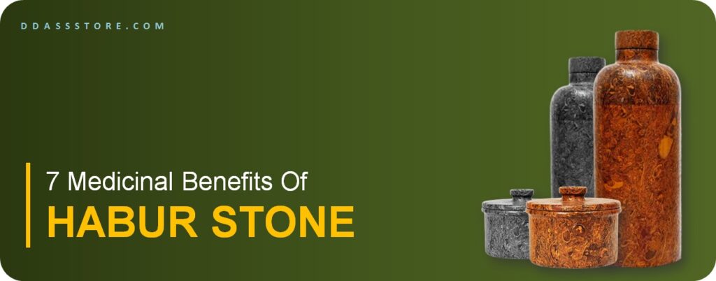 Top 7 Benefits Of Habur Stone