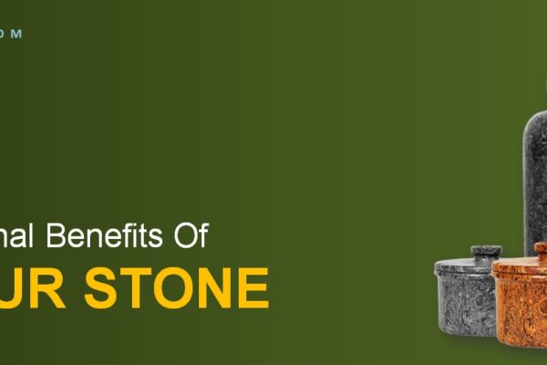 Top 7 Benefits Of Habur Stone