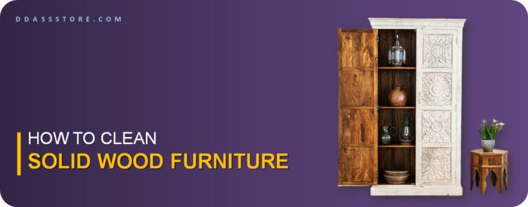 How To Clean Solid Wood Furniture